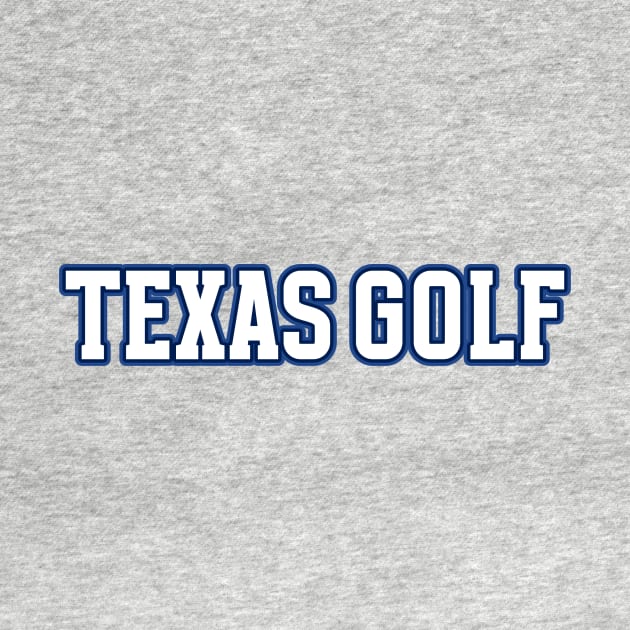 TEXAS GOLF by Cult Classics